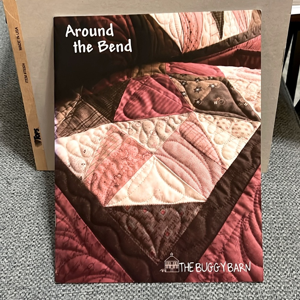 Around the Bend (quilt patterns) by The Buggy Barn